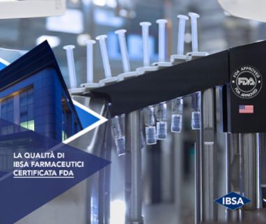 L’FDA CERTIFICA LA QUALITÀ DI IBSA FARMACEUTICI: UNA GARANZIA DI VALORE PER I PAZIENTI