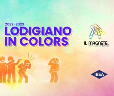 “Lodigiano in Colors”: il nuovo progetto de Il Magnete e IBSA Farmaceutici per dire NO al bullismo in ogni sua forma