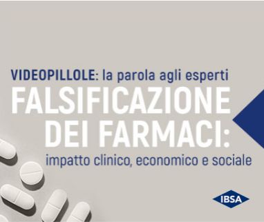 Falsificazione dei farmaci: Gli approfondimenti emersi dal webinar del 23 giugno